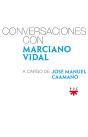 Conversaciones Con Marciano Vidal, A Cargo De José Manuel Caamaño - Preview