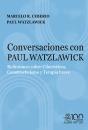 Conversaciones Con Paul Watzlawick. Reflexiones Sobre Cibernetica, Constructivis - Preview