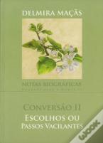 Conversão II : Escolhos ou Passos Vacilantes