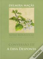 Conversão III : A Erva Desponta