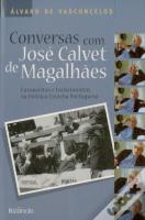 Conversas com José Calvet de Magalhães