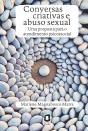 Conversas Criativas E Abuso Sexual - Preview