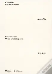 Conversas Piscina de Marés | Conversations Ocean Swimming Pool - 1960-2021