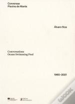 Conversas Piscina de Marés | Conversations Ocean Swimming Pool - 1960-2021