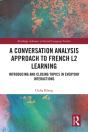 Conversation Analysis Approach To French L2 Learning - Preview