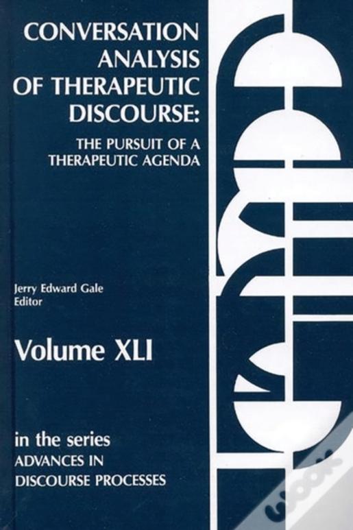 Conversation Analysis Of Therapeutic Discourse