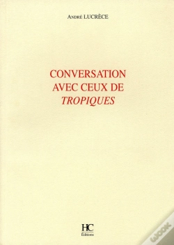Capa do artigo Conversation Avec Ceux De "Tropiques"
