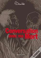 Conversation Avec Ma Mort