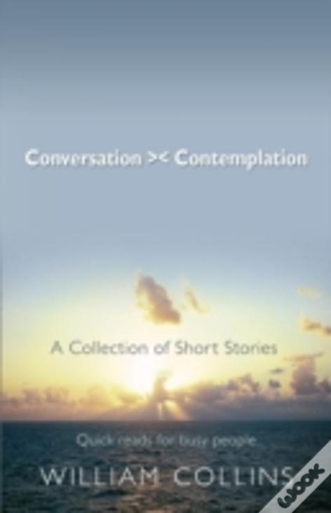 Conversation > < Contemplation