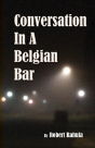 Conversation In A Belgian Bar - Preview