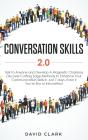 Conversation Skills 2.0: Talk To Anyone - Preview