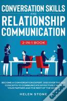 Conversation Skills And Relationship Communication 2-In-1 Book