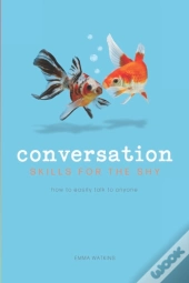 Conversation Skills For The Shy: How To