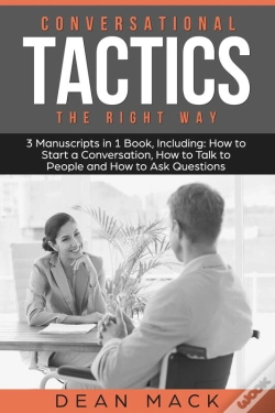 Capa do artigo Conversation Tactics: The Right Way - Bundle - The Only 3 Books You Need To Master Conversational Tactics, Crucial Conversations And Conversational In