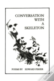 Capa do artigo Conversation With A Skeleton