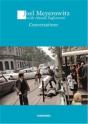 Conversation With Joel Meyerowitz /Anglais - Preview
