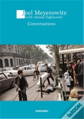 Conversation With Joel Meyerowitz /Anglais