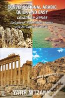Conversational Arabic Quick And Easy - Levantine Arabic Boxset 1-4