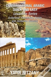 Conversational Arabic Quick And Easy - Levantine Arabic Boxset 1-4