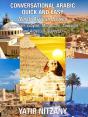 Conversational Arabic Quick And Easy: North African Series: Egyptian, Libyan, Moroccan, Tunisian, And Algerian Dialects - Preview