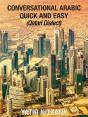 Conversational Arabic Quick And Easy: Qatari Dialect - Preview