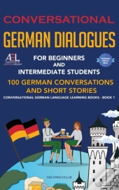 Conversational German Dialogues For Beginners And Intermediate Students