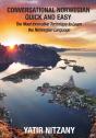 Conversational Norwegian Quick And Easy: The Most Innovative Technique To Learn The Norwegian Language - Preview