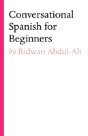 Conversational Spanish For Beginners - Preview