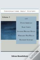 Conversations About History, Volume 3