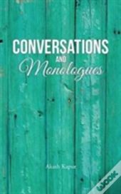 Conversations And Monologues