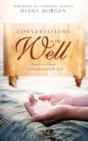 Conversations At The Well - Preview