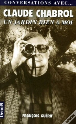 Capa do artigo Conversations Avec...Claude Chabrol ; Un Jardin Bien À Moi