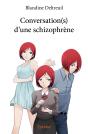 Conversation(S) D'Une Schizophrène - Preview