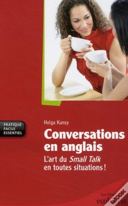 Capa do artigo Conversations En Anglais ; L'Art Du Small Talk En Toutes Situations !