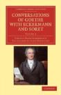 Conversations Of Goethe With Eckermann And Soret - Preview