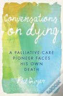 Conversations On Dying