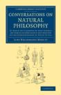Conversations On Natural Philosophy - Preview