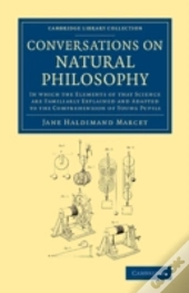 Conversations On Natural Philosophy