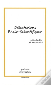 Conversations T.1 : Délectations Philo-Scientifiques