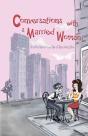 Conversations With A Married Woman - Preview