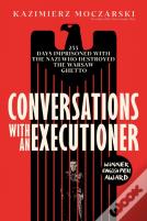 Conversations With An Executioner