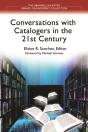 Conversations With Catalogers In The 21st Century - Preview