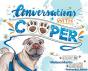 Conversations With Cooper - Preview