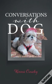 Conversations With Dog