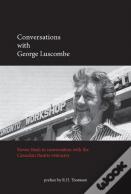 Conversations With George Luscombe