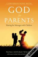 Conversations With God For Parents