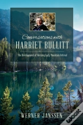 Conversations With Harriet Bullitt