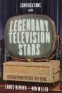 Conversations With Legendary Television Stars - Preview
