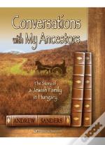 Conversations With My Ancestors