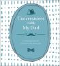 Conversations With My Dad - Preview